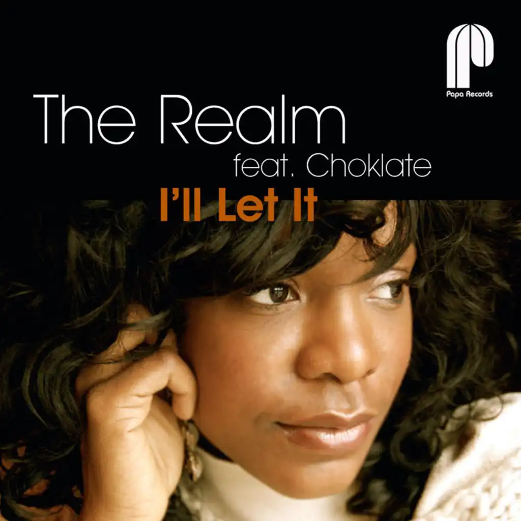 I'll Let It (The Realm Vocal Mix) [feat. Choklate]