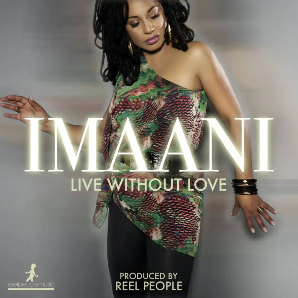 Live Without Love (Reel People Vocal Mix)