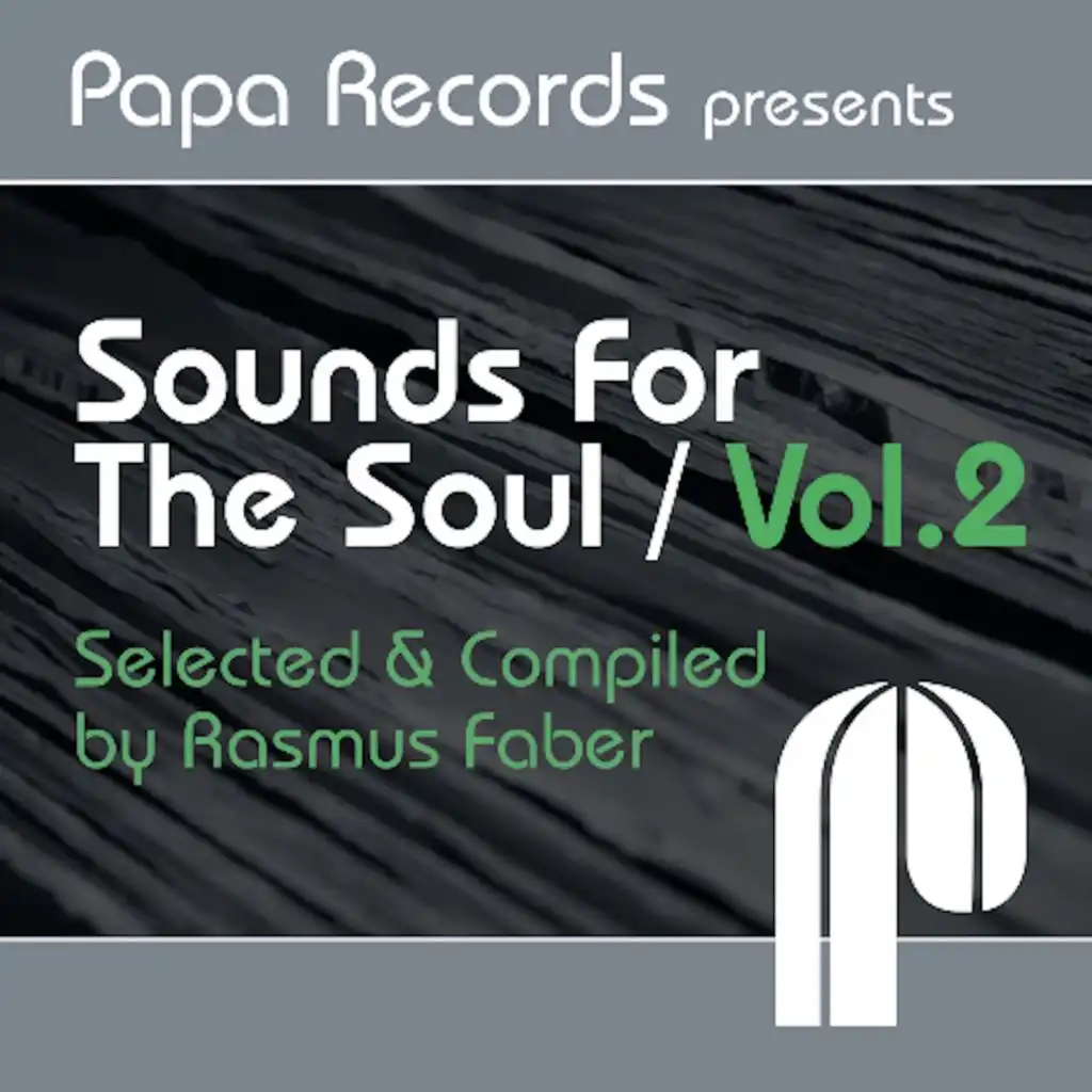 Papa Records Presents Sounds For The Soul, Vol. 2 (Selected & Compiled by Rasmus Faber)