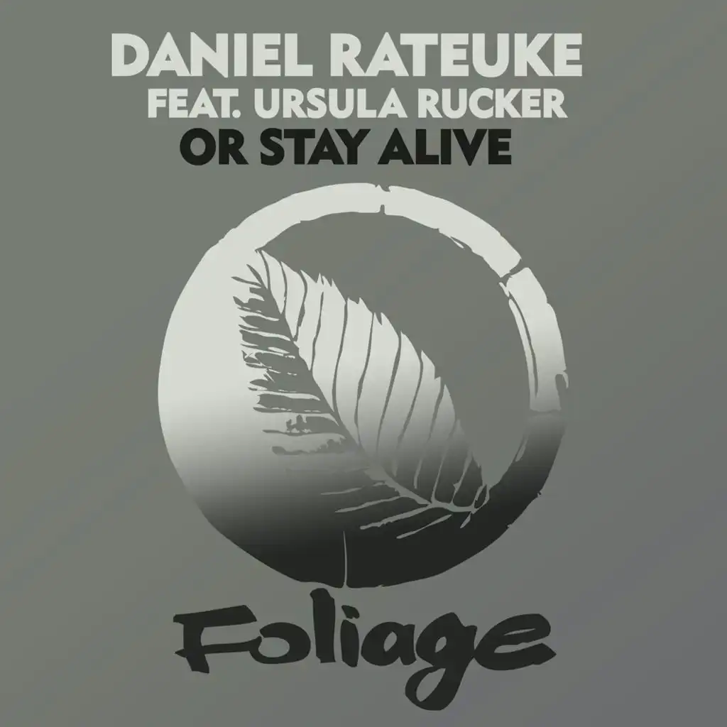 Or Stay Alive (Main Mix) [feat. Ursula Rucker]