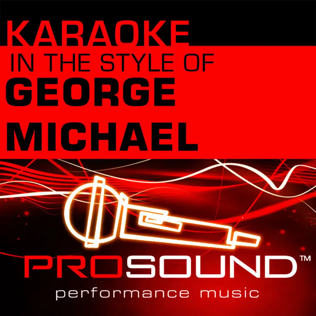 Karaoke - In the Style of George Michael (Professional Performance Tracks)