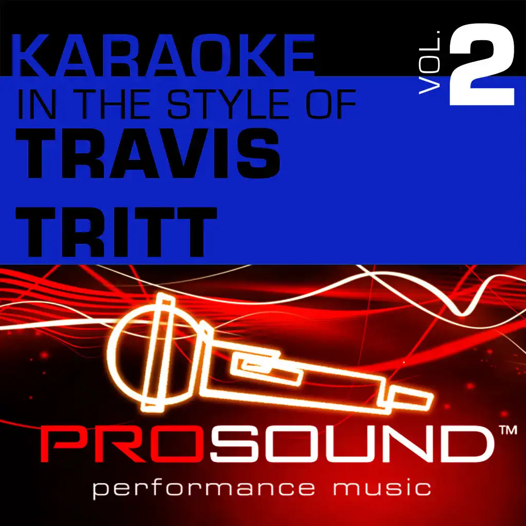 Karaoke: In the Style of Travis Tritt, Vol. 2 - EP (Professional Performance Tracks)