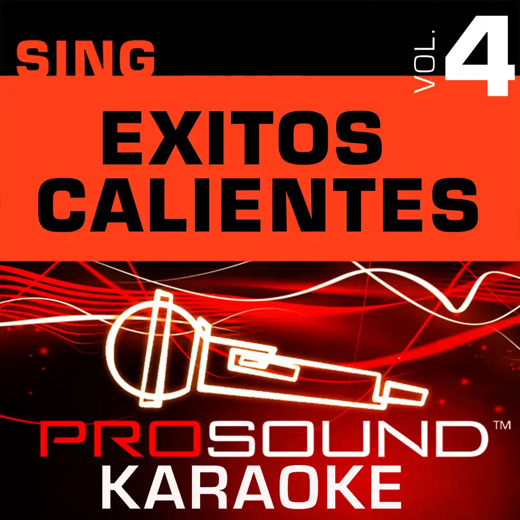 Sing Exitos Calientes v.4 (Karaoke Performance Tracks)