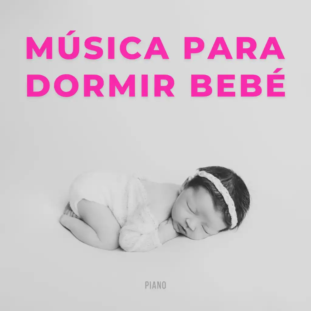 Música Para Dormir Bebé - Piano