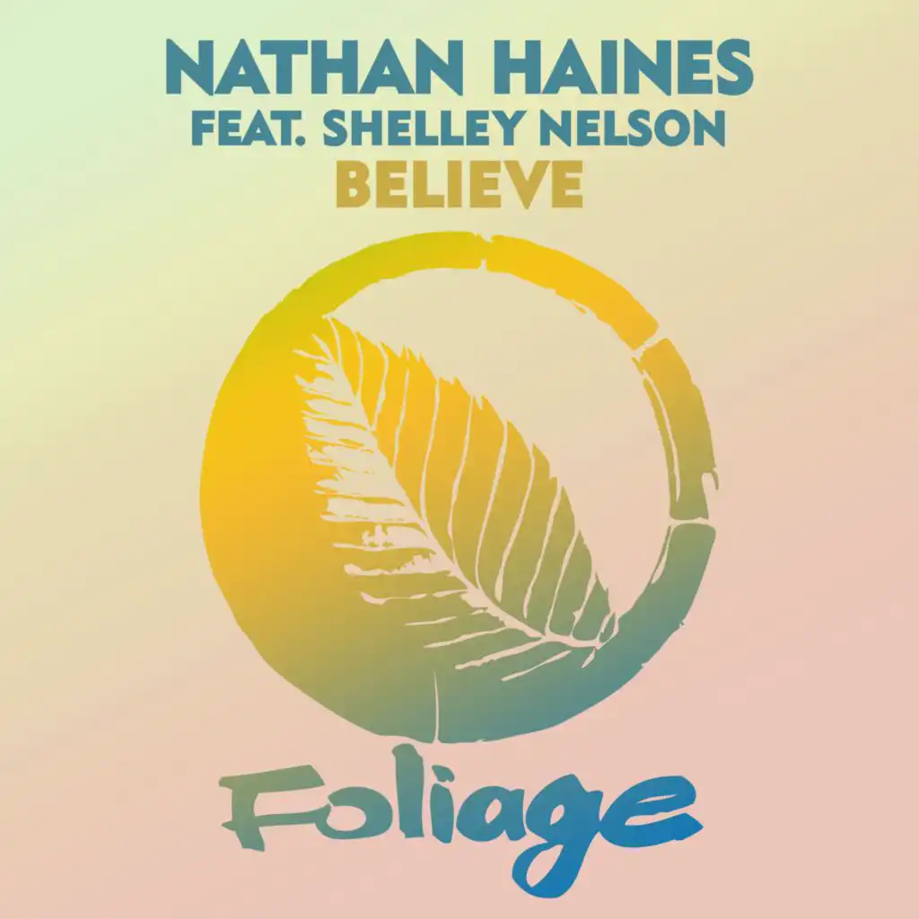 Believe (Kenny Dope Remix) [feat. Shelley Nelson]