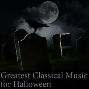 Greatest Classical Music for Halloween