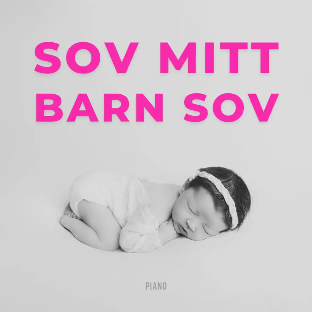 Sov Mitt Barn Sov - Piano