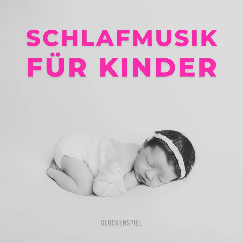 Schlafmusik Für Kinder - Glockenspiel