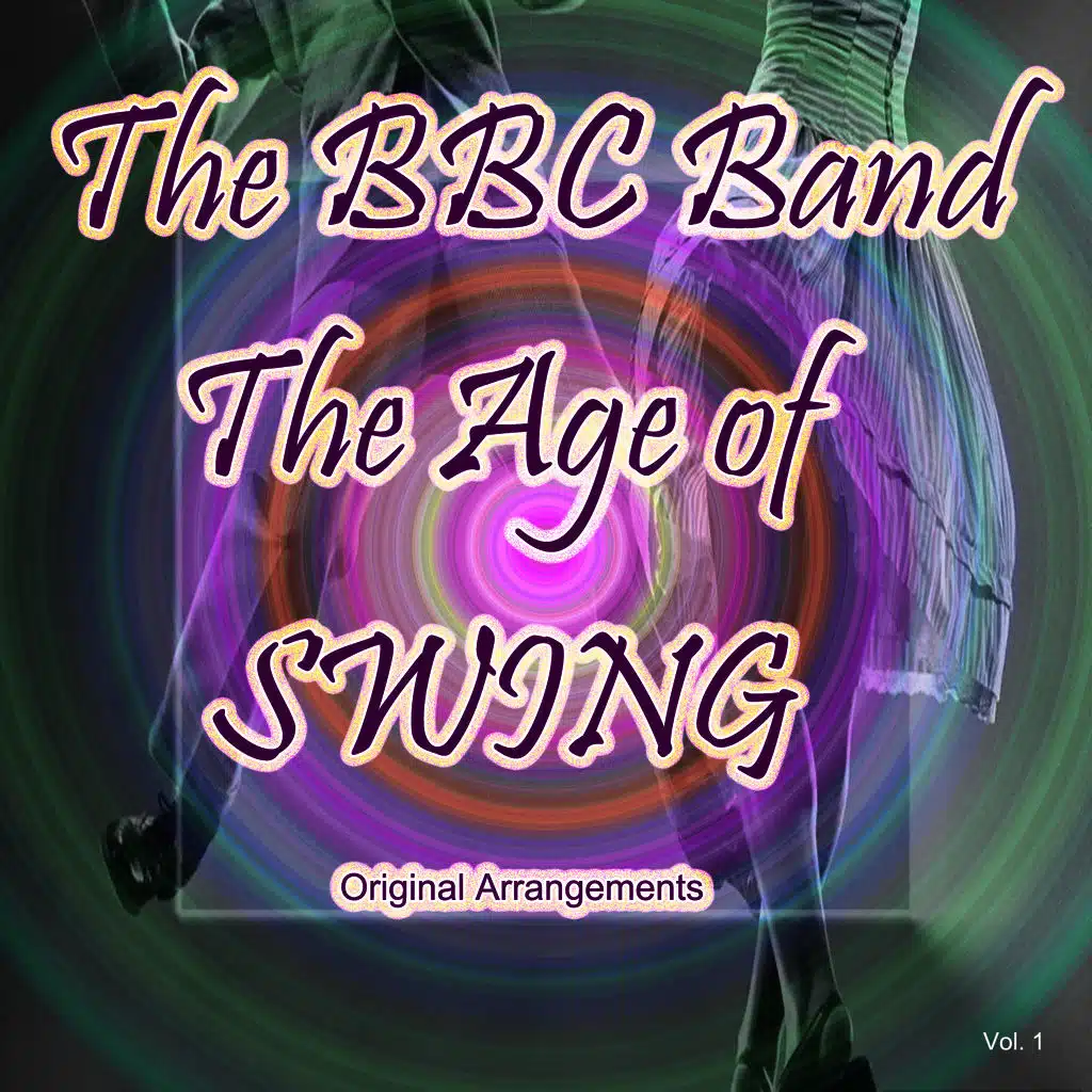The Age of Swing: Original Arrangements, Vol. 1