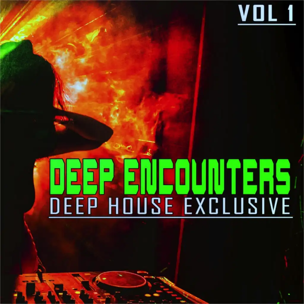 Deep Encounters, Vol. 1 (Deep House Exclusive)