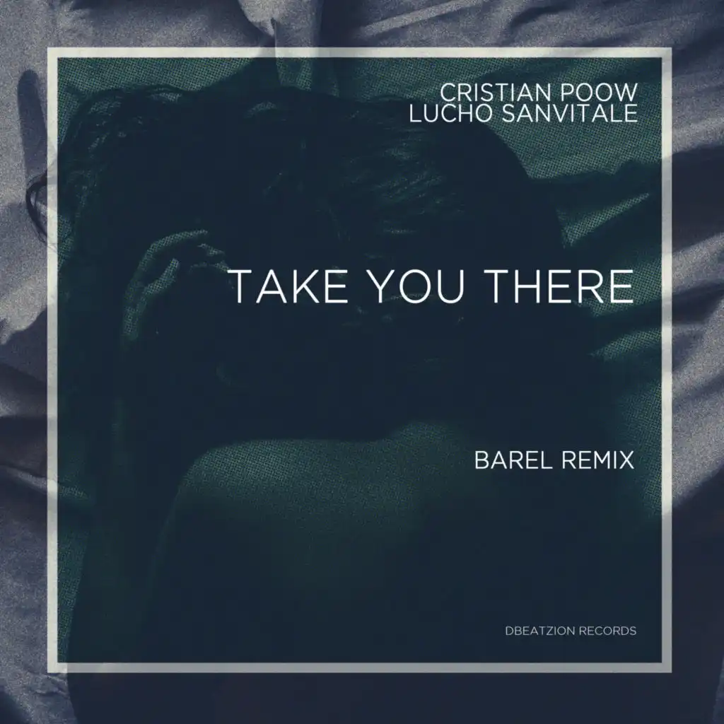 Take You There (Barel Remix)