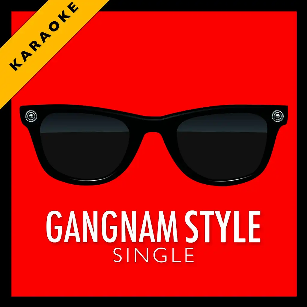 Gangnam Style (Karaoke Version)