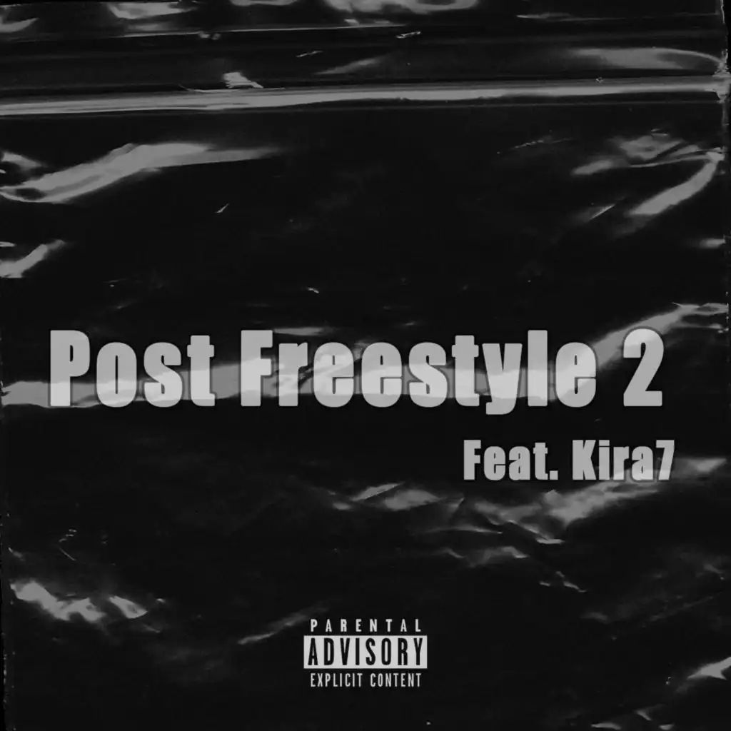 Post Freestyle 2 (feat. KIRA7)