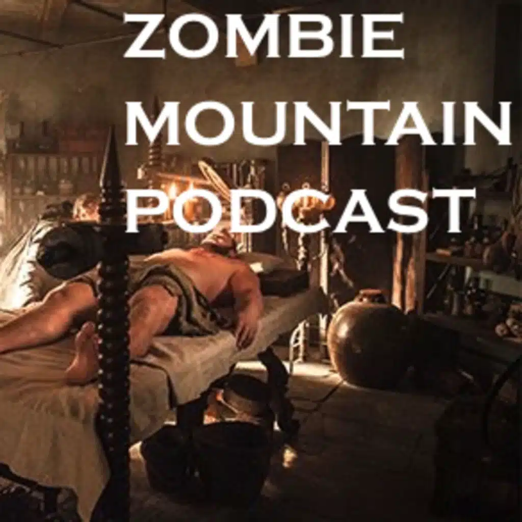 Zombie Mountain Podcast