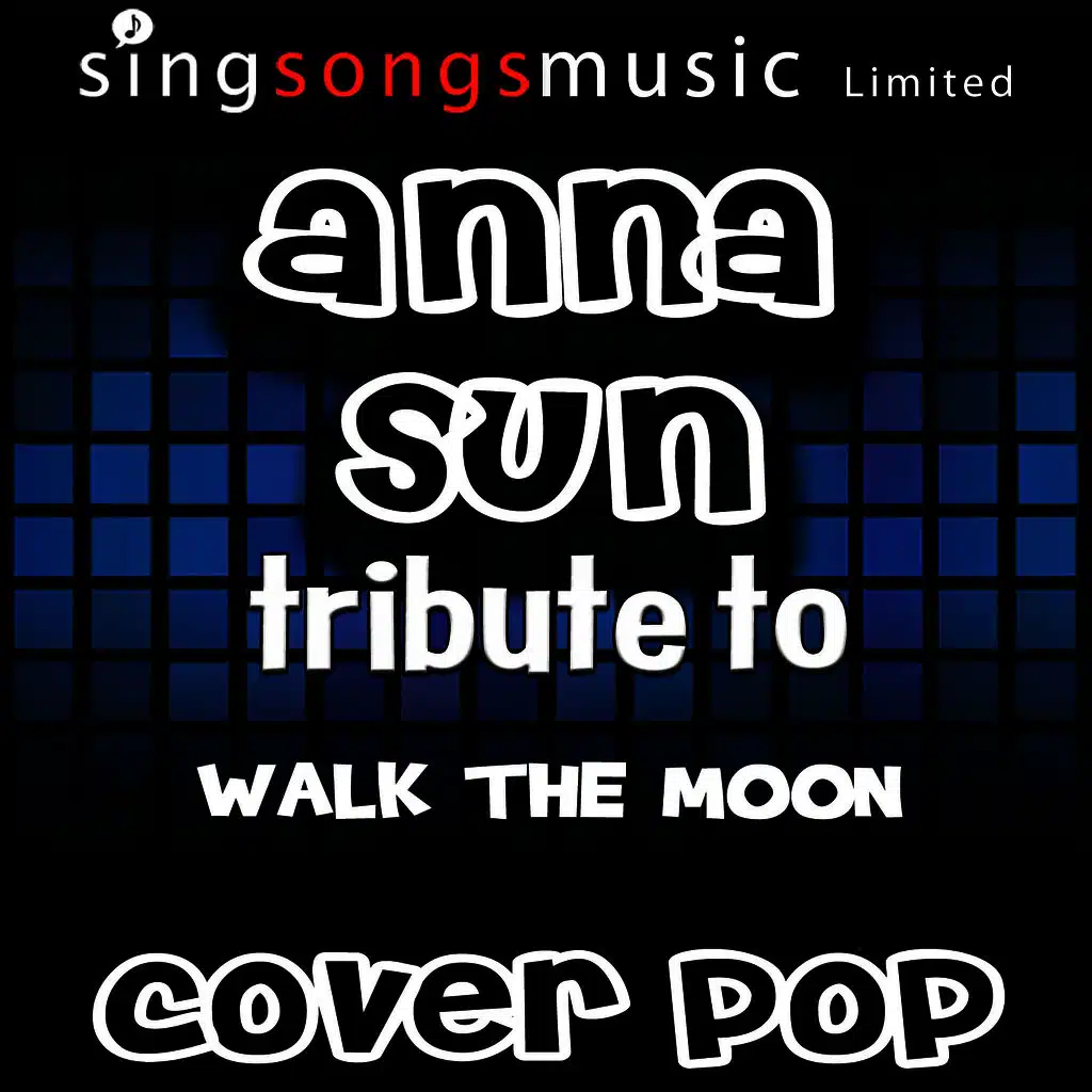 Anna Sun (Originally Performed By Walk the Moon) [with Vocals]