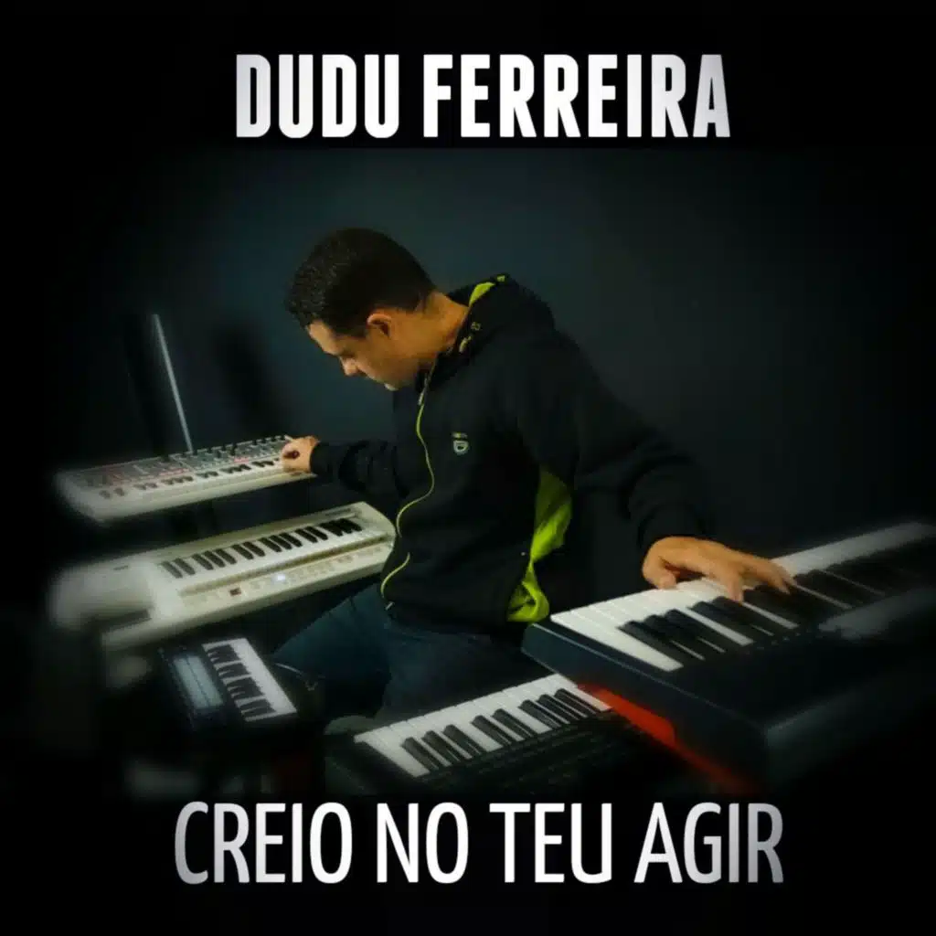 Creio no Teu Agir (feat. Serggio Torres, Luo Campanelly & Felipe Aguiar)