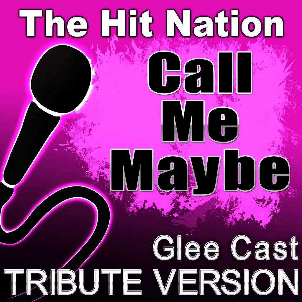 Call Me Maybe - Glee Cast Tribute Version