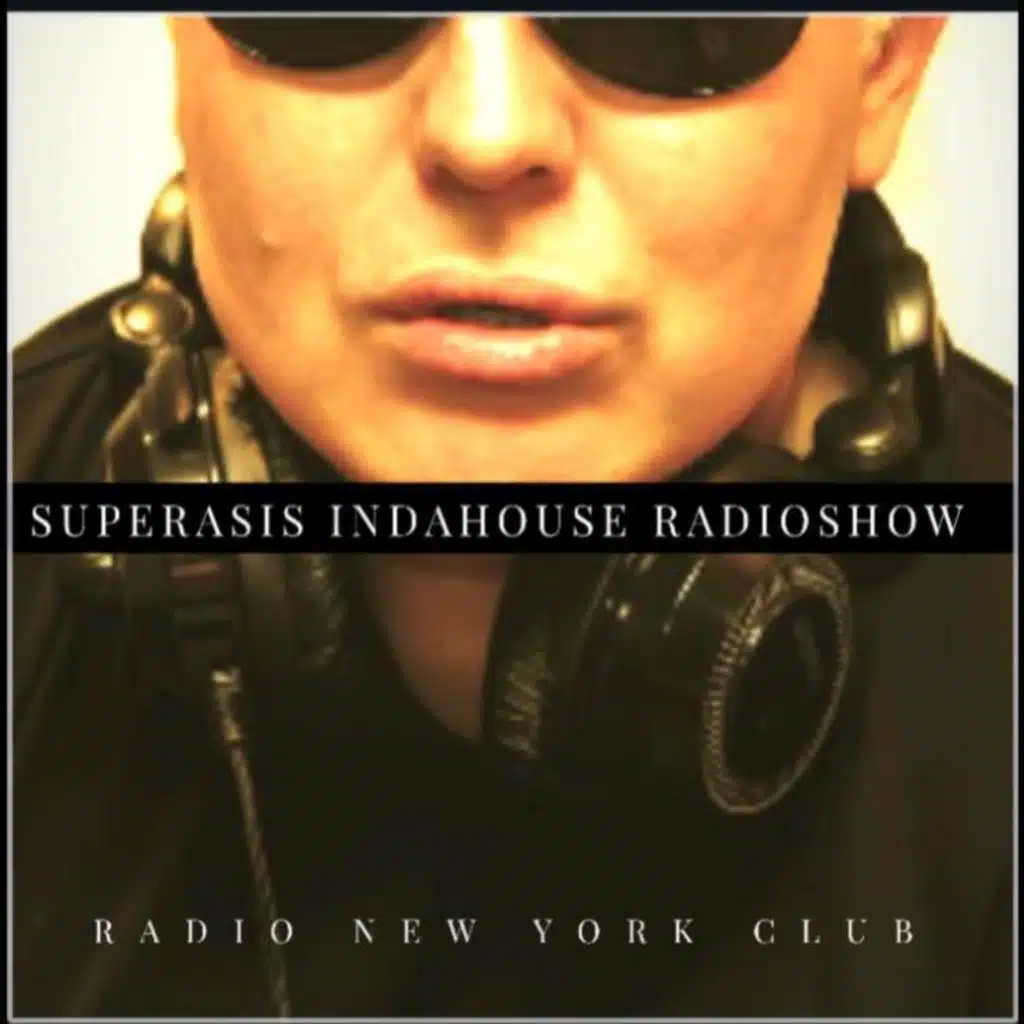 SUPERASIS INDAHOUSE -RADIO NEW YORK CLUB- (Fuera d