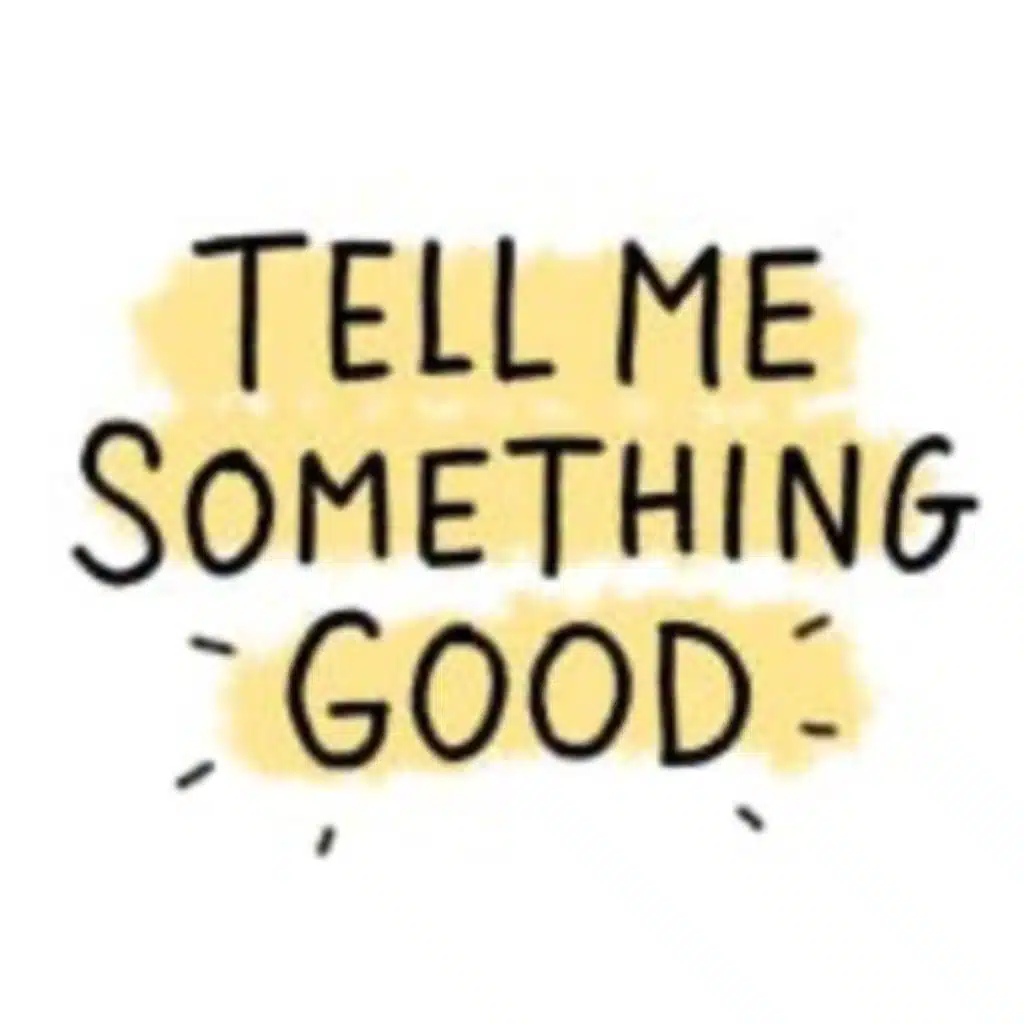 Tell Me Something Good solo pod