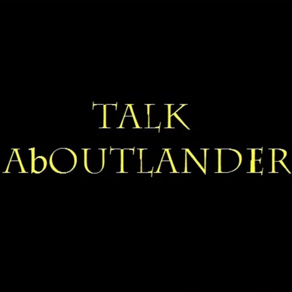 Talk AbOutlander S3E3