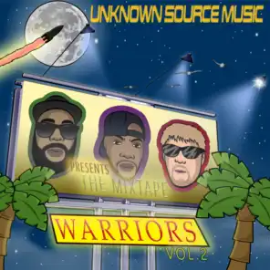 Unknown Source Music Warriors Mixtape, Vol. 2