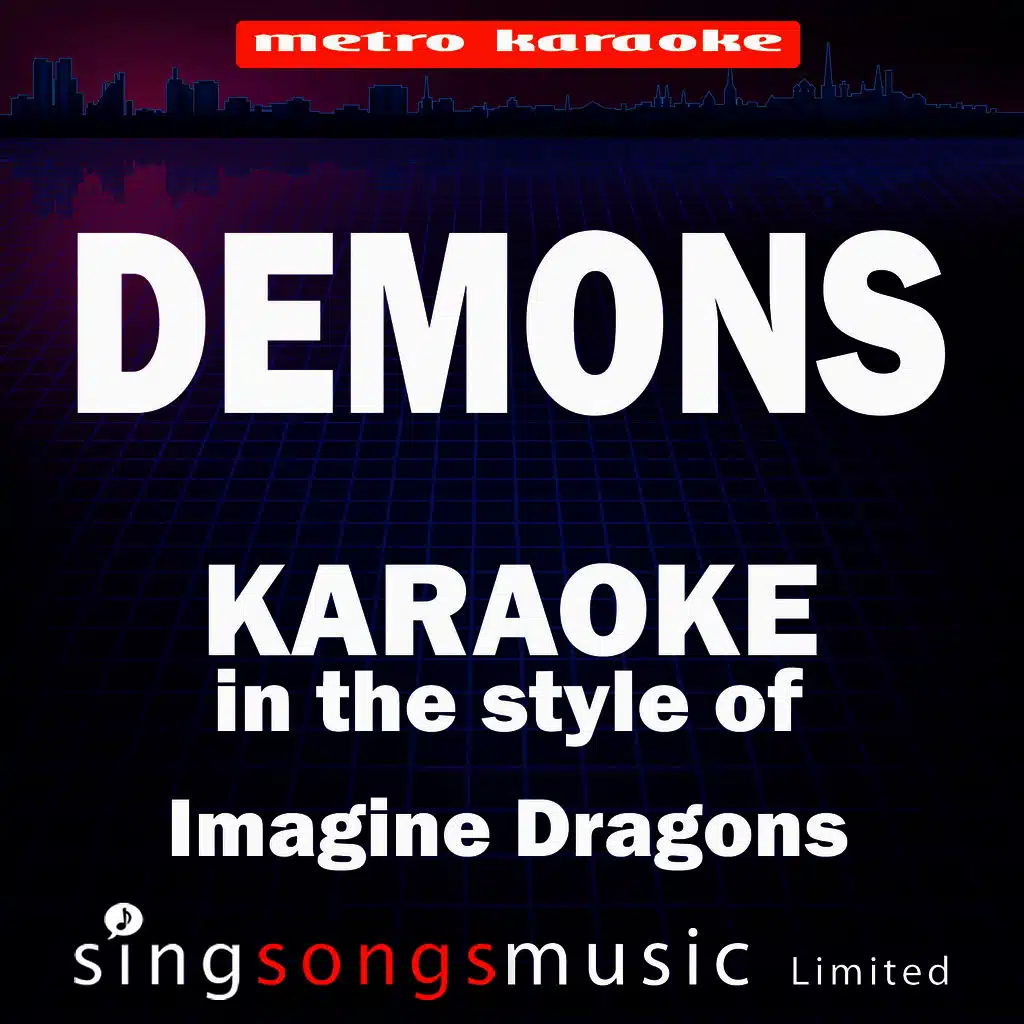 Demons (Originally Performed By Imagine Dragons) [Karaoke Version]