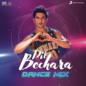 Dil Bechara Dance Mix (DJ Harry Lotay)