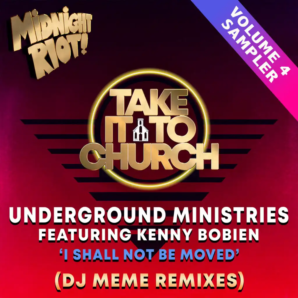 Take It to Church, Vol. 4 (DJ Meme Remixes) [feat. Kenny Bobien]