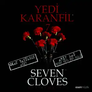 Yedi Karanfil (Seven Cloves)