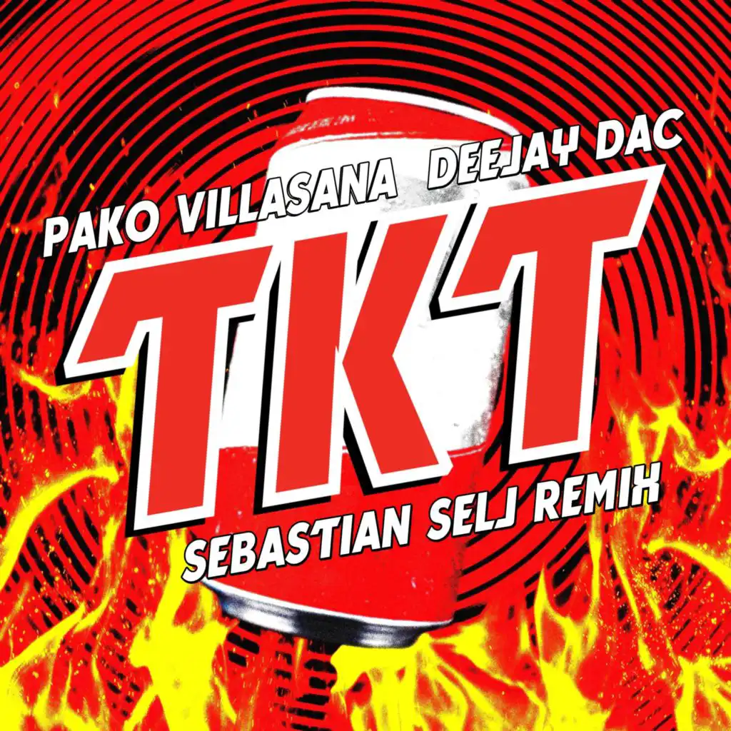 TKT (feat. Deejay DAC) (Sebastian Selj Remix)