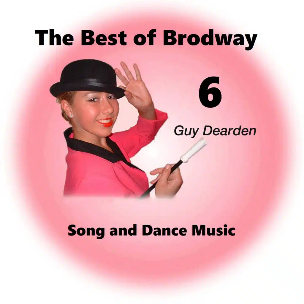 The Best of Broadway 6 - Song and Dance Music