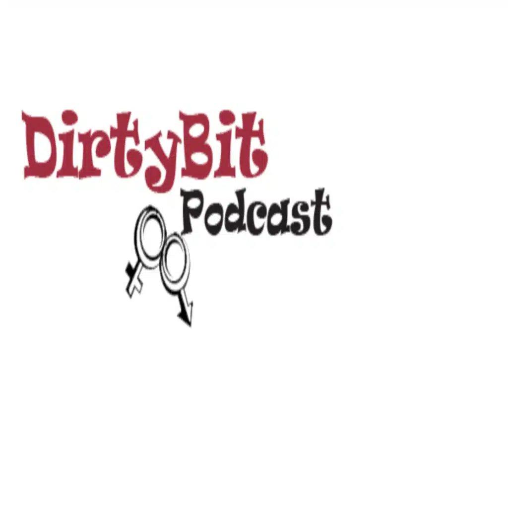 DIRTYBITPODCAST