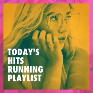 Today's Hits Running Playlist