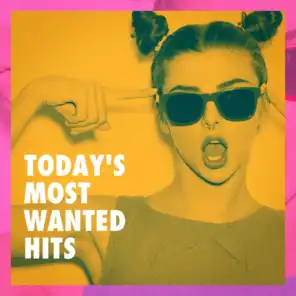 Today's Most Wanted Hits