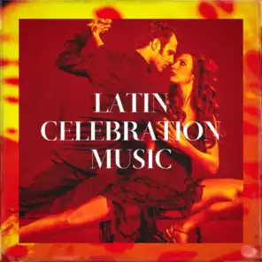 Latin Celebration Music