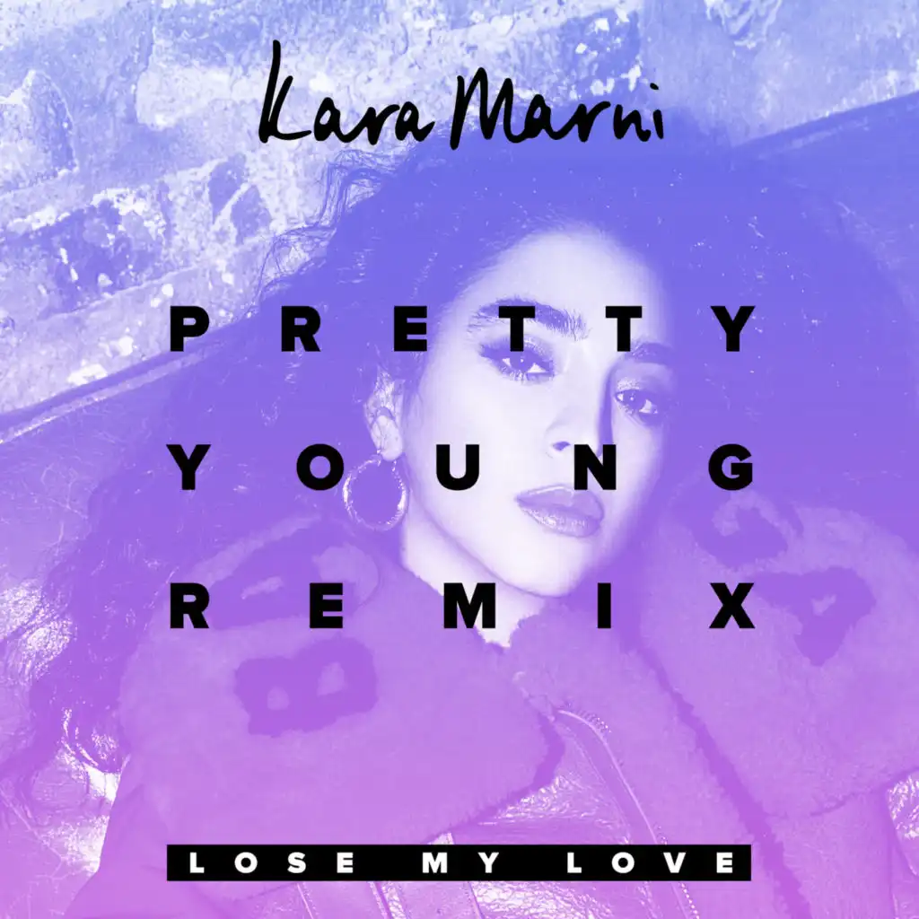 Lose My Love (PRETTY YOUNG Remix)