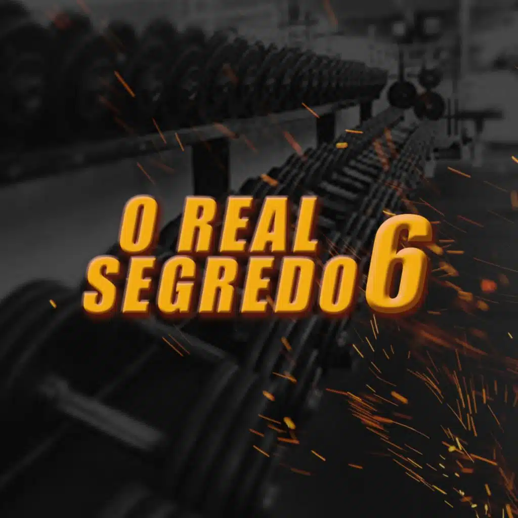 O Real Segredo 6 (feat. Sonhador Rap Motivação, Jt Maromba & Jax Maromba)