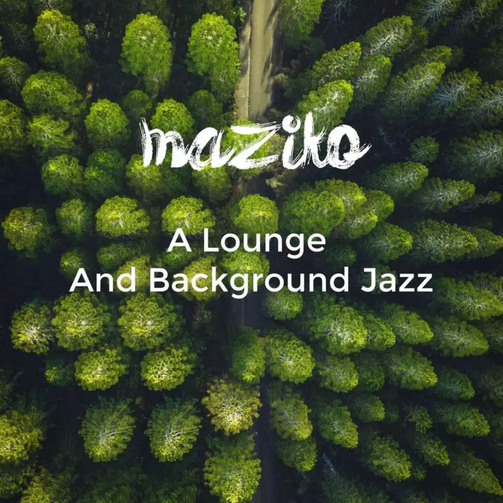 A Lounge and Background Jazz