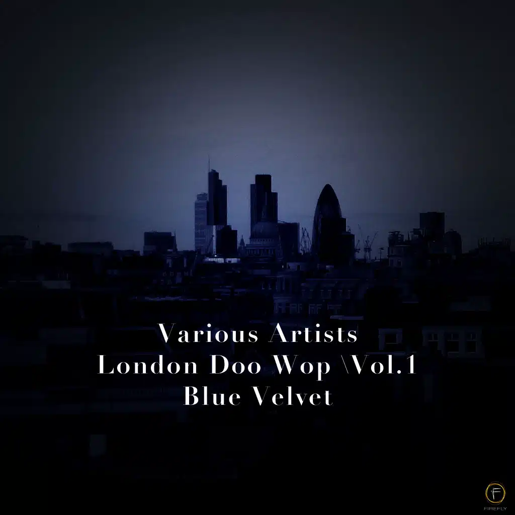 London Doo Wop, Vol. 1: Blue Velvet
