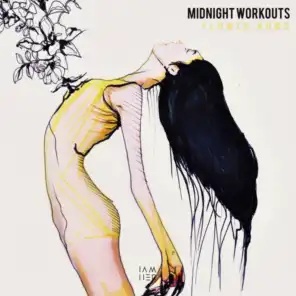 Midnight Workouts