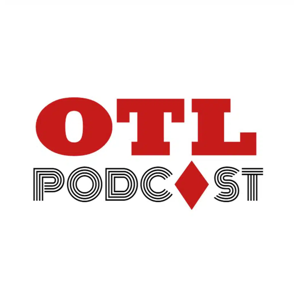 OTL PODCAST
