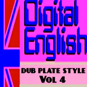 Digital English Presents Dub Plate Stlye, Vol. 4 (Remix Dub Plate Style)