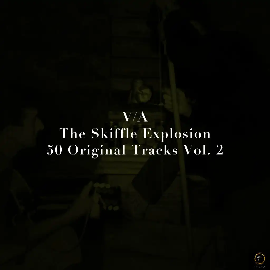 The Skiffle Explosion, 50 Original Tracks Vol. 2