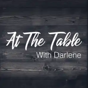 Avoiding The Loops - Episode 72 - At the Table With Darlene