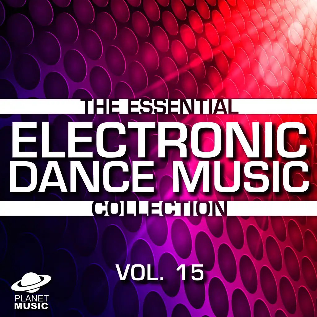 The Essential Electronic Dance Music Collection, Vol. 15