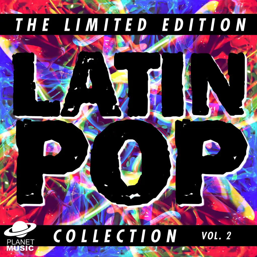 The Limited Edition Latin Pop Collection, Vol. 2