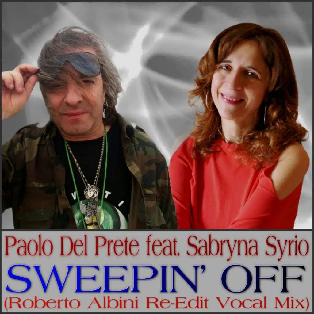 Sweepin' Off (Roberto Albini Re-Edit Vocal Mix) [feat. Sabryna Syrio]