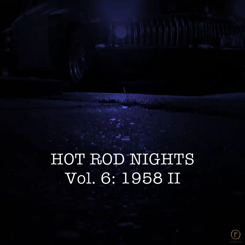 Hot Rod Nights, Vol. 6: 1958 II