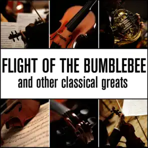 Flight Of The Bumblebee and Other Classical Greats