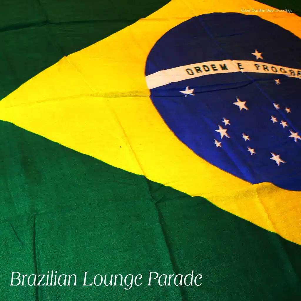 Brazilian Lounge Parade
